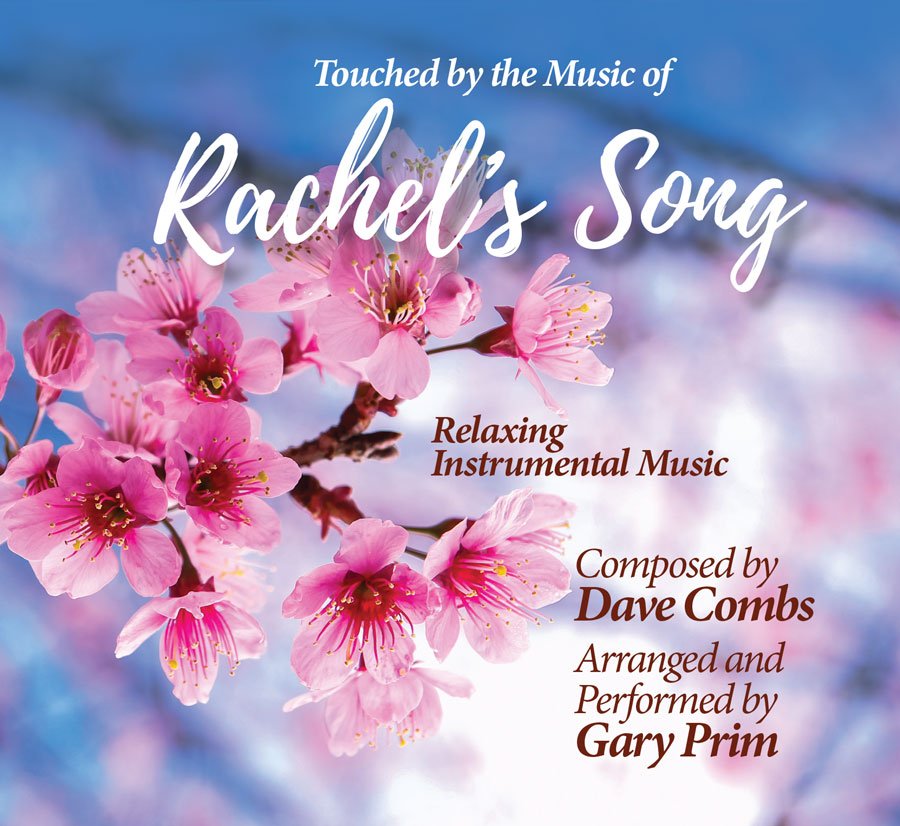 Rachel's Song CD cover, composed by Dave Combs